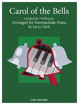 Peter J. Wilhousky_Mykola D. Leontovich: Carol of the Bells