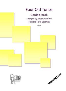 Jacob, Gordon: Four Old Tunes