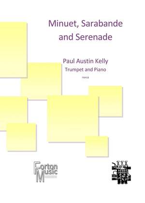 Kelly, Paul: Minuet, Sarabande and Serenade