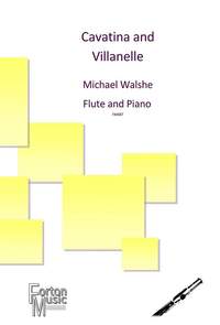Walshe, Michael: Cavatina & Villanelle