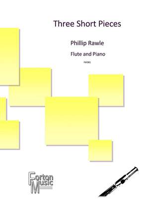 Rawle, Phillip: Three Short Pieces