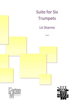 Sharma, Liz: Suite for Six Trumpets