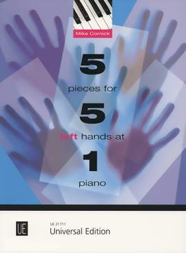 Cornick Mike: 5 Pieces for 5 Left Hands at 1 Piano