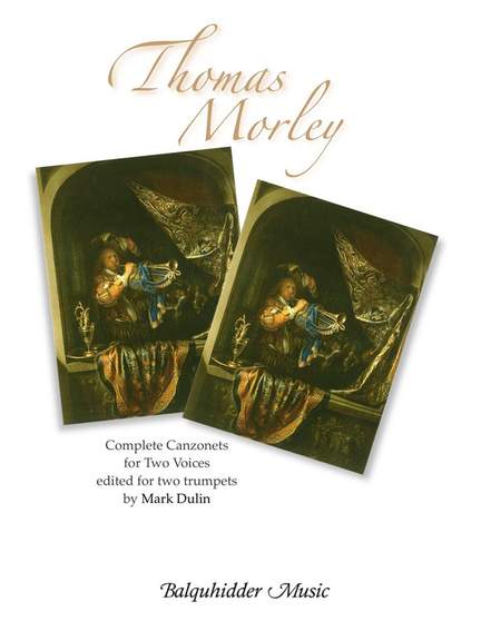 Thomas Morley: The Complete Canzonets