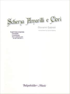 Giovanni Gabrieli: Scherza Amarilli E Glori