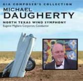 Eugene M. Corporon: Composer's Collection: Michael Daugherty