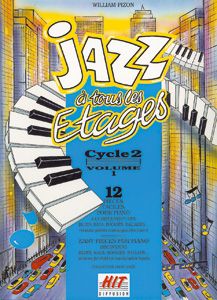 W. Pizon: Jazz à tous les Etages, Cycle 2, Vol. 1