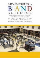 Thomas McCauley: Adventures in Band Building