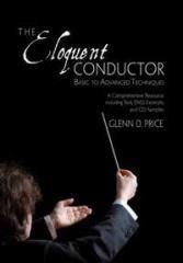 Glenn D. Price: The Eloquent Conductor (Teacher Edition)