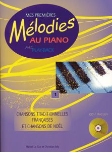 Michel le Coz: Mes Premières Mélodies au Piano Vol. 1