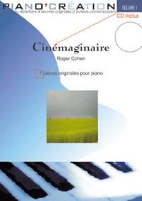 R. Cohen: Piano Création Vol. 1: Cinémaginaire
