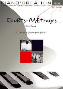 A. Sans: Piano Création Vol. 3: Courts-Métrages