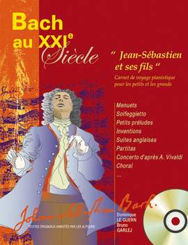 Dominique Le Guern: Bach au XXIe Siècle