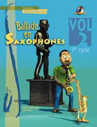 G. Bordonneau: Ballade en Saxophones Cycle 1, Vol. 2