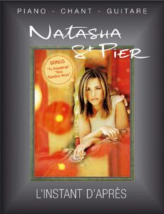 Natasha St Pier: L'instant d'après