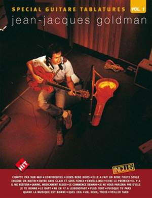 Jean-Jacques Goldman: Spécial Guitare Tablatures, J-J Goldman Vol. 1