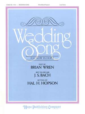 Brian Wren_Johann Sebastian Bach: Wedding Song - Go Now In Peace