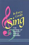 Shirley Erena Murray: In Every Corner Sing