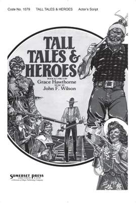 Grace Hawthorne_John Wilson: Tall Tales and Heroes