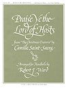 Camille Saint-Saëns: Praise Ye the Lord of Hosts
