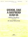 William B. Bradbury: Savior, Like a Shepherd Lead Us