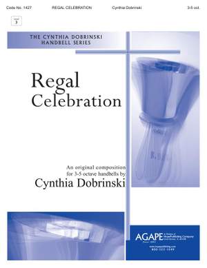 Cynthia Dobrinski: Regal Celebration