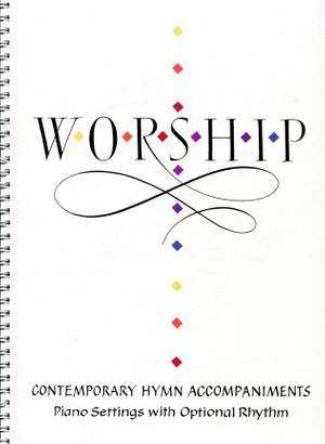 Worship! Contemporary Hymn Accompaniments