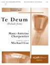 Marc-Antoine Charpentier: Te Deum-Prelude From