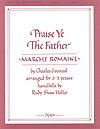 Charles Gounod: Praise Ye the Father