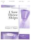 I Saw Three Ships