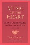 Carlton R. Young: John and Charles Wesley on Music and Musicians