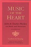 Carlton R. Young: John and Charles Wesley on Music and Musicians