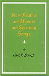 Carl P. Daw, Jr.: New Psalms and Hymns and Spiritual Songs