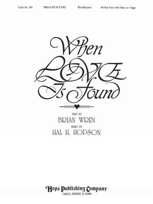 Hal H. Hopson: When Love is Found