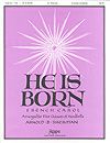 He is Born