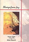 Alan Gaunt: Always From Joy