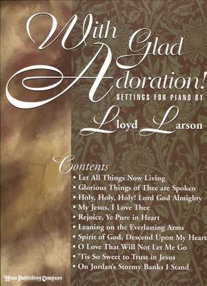 With Glad Adoration!