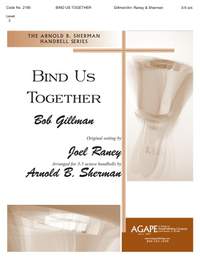 Bob Gillman: Bind Us Together
