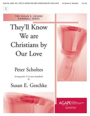 Peter Scholtes: They'Ll Know We Are Christians by Our Love