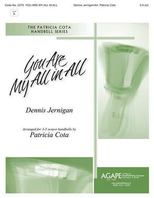 Dennis Jernigan: You Are My All In All