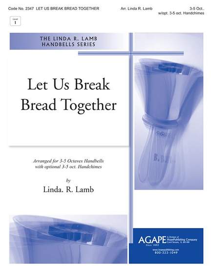Let Us Break Bread Together