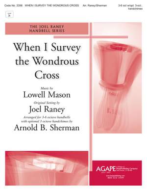 Lowell Mason: When I Survey the Wondrous Cross