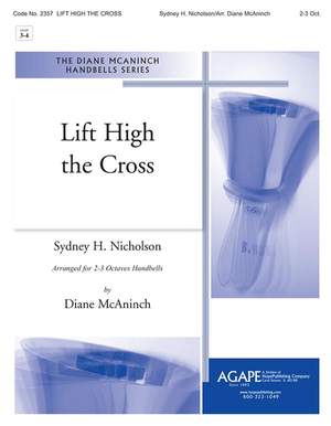 Sydney Nicholson: Lift High the Cross