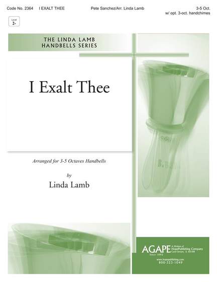 Pete Sanchez: I Exalt Thee