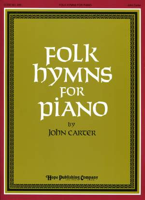 John Carter: Folk Hymns for Piano