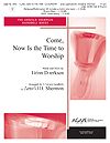 Brian Doerksen: Come, Now is the Time to Worship