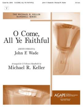 John Francis Wade: O Come, All Ye Faithful