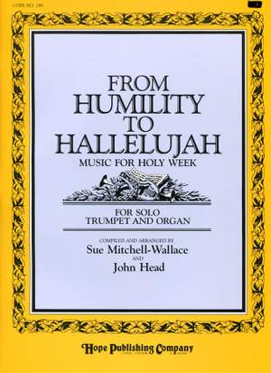 From Humility to Hallelujah-Music for Holy Week