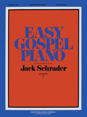 Jack Schrader: Easy Gospel Piano