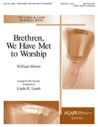 Ross Mackenzie_William Moore: Brethren, We Have Met to Worship
